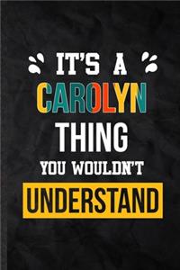 It's a Carolyn Thing You Wouldn't Understand