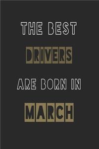 The Best drivers are born in March journal