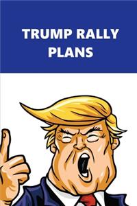 2020 Weekly Planner Trump Rally Plans Blue White 134 Pages