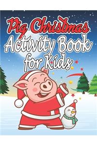 Pig Christmas Activity Book for Kids