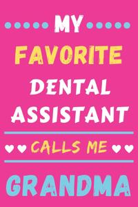 My Favorite Dental Assistant Calls Me Grandma