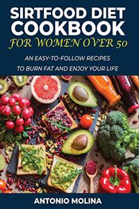 Sirtfood Diet Cookbook for Women Over 50