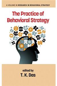 The Practice of Behavioral Strategy