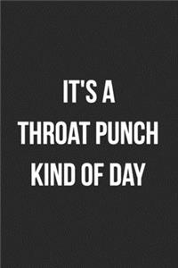 It's A Throat Punch Kind Of Day