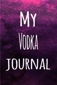 My Vodka Journal