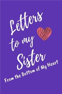 Letters to My Sister From the Bottom of My Heart