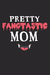 Pretty Fangtastic Mom