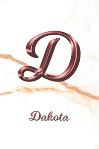 Dakota: Journal Diary - Personalized First Name Personal Writing - Letter D White Marble Rose Gold Pink Effect Cover - Daily Diaries for Journalists & Write