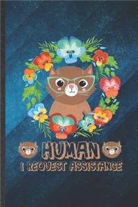 Human I Request Assistance