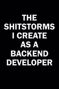 The Shitstorms I Create As A Backend Developer