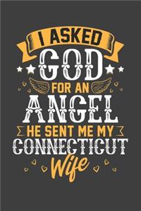 I Asked God for Angel He sent Me My Connecticut Wife