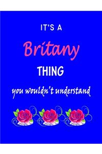 It's A Britany Thing You Wouldn't Understand