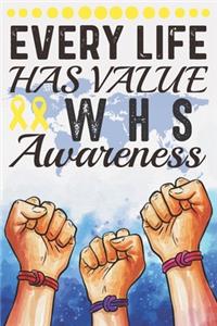 Every Life Has Value WHS Awareness