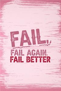 Fail, Fail Again, Fail Better