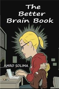The Better Brain