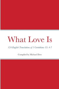 What Love Is