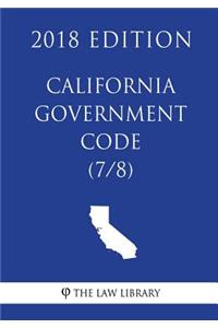 California Government Code (7/8) (2018 Edition)