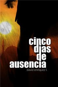 Cinco días de ausencia