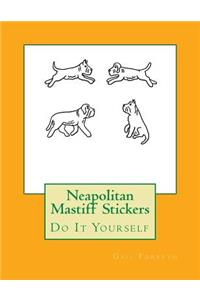 Neapolitan Mastiff Stickers