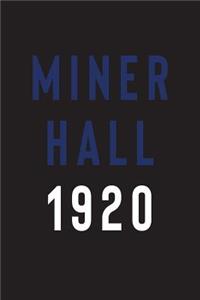 Miner Hall 1920