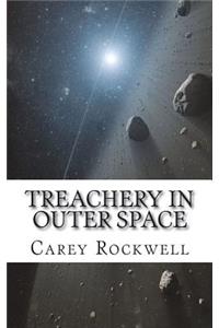 Treachery in Outer Space