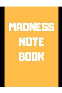Madness Notebook