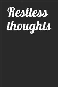 Restless Thoughts