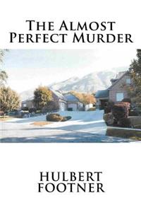 The Almost Perfect Murder