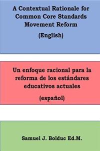 Contextual Rationale for Common Core Standards Movement Reform