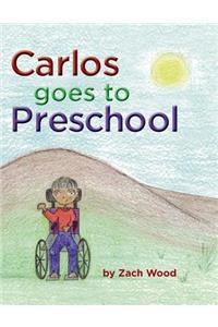 Carlos Goes to Preschool