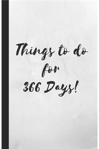 Things to Do for 366 Days
