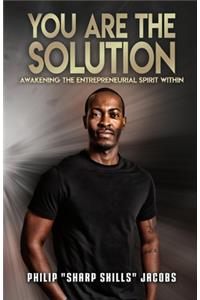 You Are the Solution