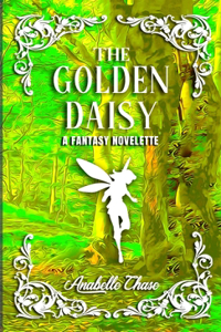 Golden Daisy: A Fantasy Novelette