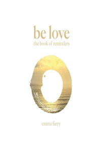Be Love the Book of Reminders