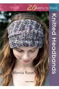 20 to Knit: Knitted Headbands