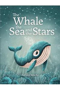 The Whale, the Sea and the Stars