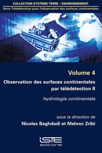 Observation des surfaces continentales par teledetection II: Hydrologie continentale