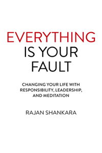 Everything Is Your Fault