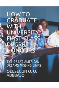 How to Graduate with University First-Class Degree Honours
