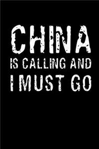 China Is Calling and I Must Go
