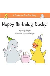 Happy Birthday, Ducky!
