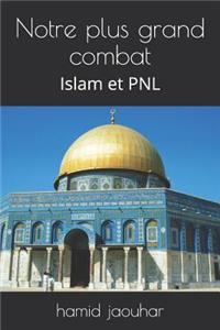 Notre Plus Grand Combat