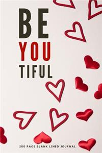 Beyoutiful - 200 Page Blank Lined Journal