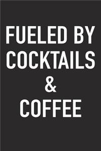 Fueled by Cocktails and Coffee