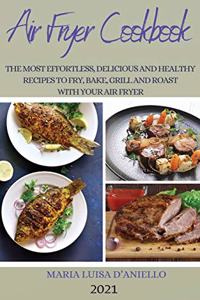 Air Fryer Cookbook 2021
