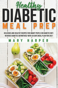 Healthy Diabetic Meal Prep