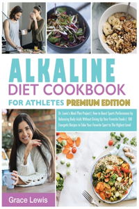 Alkaline Diet Cookbook for Athletes