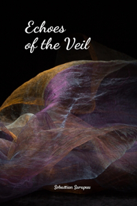 Echoes of the Veil