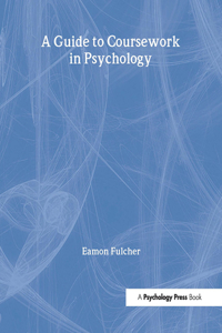 A Guide to Coursework in Psychology