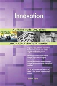 Innovation A Complete Guide - 2020 Edition